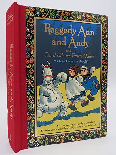 Raggedy Ann and Andy and the Camel with the Wrinkled Knees: A Classic Collectible Pop-Up